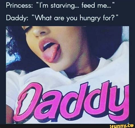 feed me daddy|Feed me Daddy : r/Daddy .